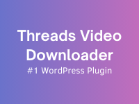 Share code Threads Video Downloader Pro cho WordPress
