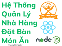 source code reactjs,source code nodejs,website nhà hàng,nhà hàng,quản lý nhà hàng,source code nhà hàng