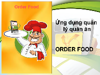 Source code Ứng dụng quản lý quán ăn order food (có file báo cáo, pp thuyết trình)