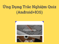 Ứng Dụng Trắc Nghiệm Quiz (Android+IOS)