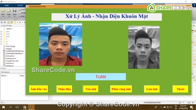 matlab nhận diện khuôn mặt,nhan dien khuon mat,nhận diện khuôn mặt,code nhận diện khuôn mặt,đồ án nhận diện khuôn mặt,code matlab nhận diện khuôn mặt