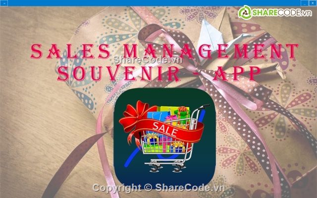 Phần Mềm Quản Lý Bán Hàng,Bán Hàng Lưu Niệm C#,Quản Lý Bán Hàng C#,Quản lý cửa hàng Lưu Niệm C#