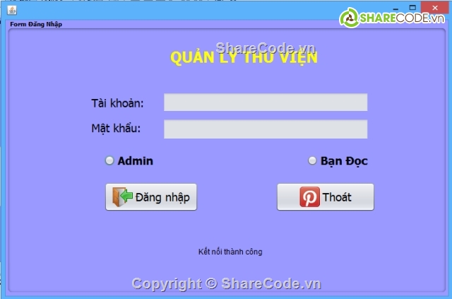 Quản Lý thư viện,do an quan ly thu vien,do an java quan ly thu vien,quan ly thu vien,full báo cáo,share full code java