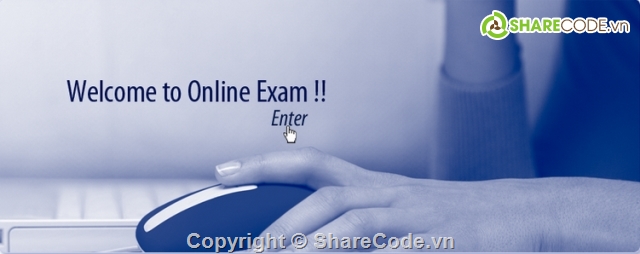 hệ thống thi online,exam online,code thi online,web thi online,web code đề thi