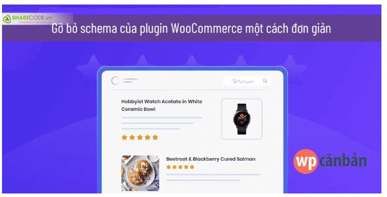 Gỡ Bỏ Schema, Gỡ Bỏ Schema của Plugin WooCommerce, Gỡ Bỏ Schema của Plugin WooCommerce đơn giản