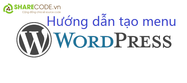 tạo menu, WordPress, tạo menu trong WordPress