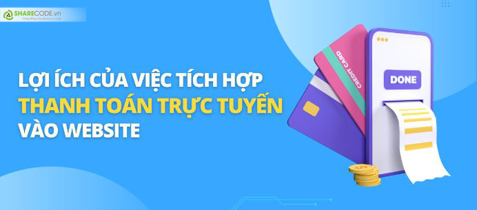 thanh toán trực tuyến, sharecode.vn, tích hợp thanh toán trực tuyến 