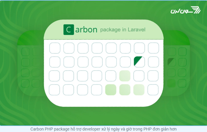 Xử lý DateTime đơn giản với Carbon trong Laravel & PHP Carbon, laravel, php
