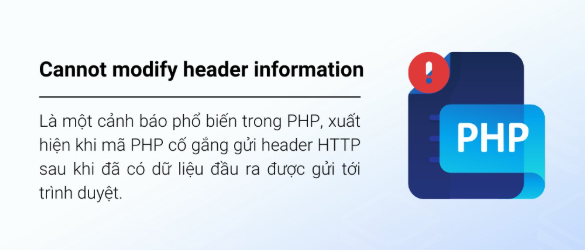 Hướng dẫn khắc phục lỗi Warning: Cannot modify header information hiệu quả Warning: Cannot modify header information, headers already sent by