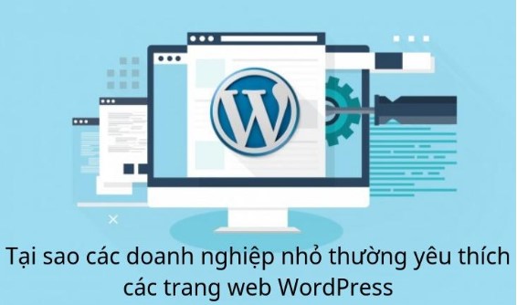 WordPress cho doanh nghiệp, Xây dựng website WordPress, Ưu điểm WordPress, Thiết kế web chuyên nghiệp